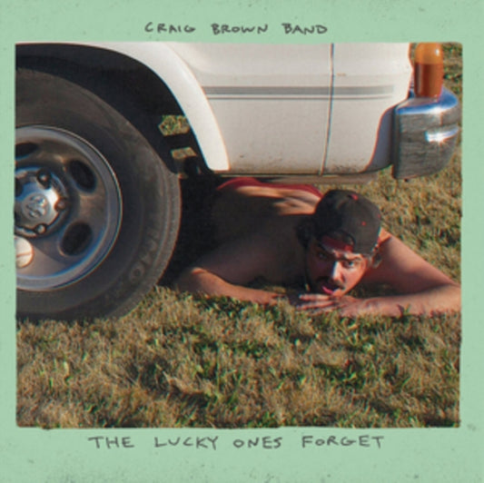 Craig Brown Band - The Lucky Ones Forget (Vinyl)