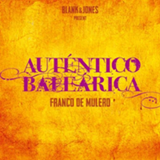 Various Artists - Franco De Mulero - Autentico Balearica (CD)