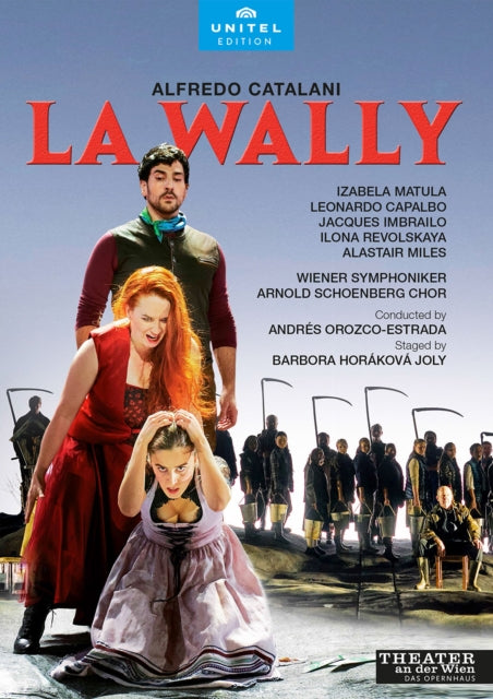 Matula / Capalbo / Imbrailo / Revolskaya / Arnold Schoenberg Chor / Wiener Symphoniker / Andres Orozco-Es - Catalani: La Wally (DVD)