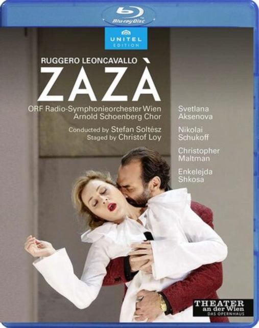 Aksenova / Schukoff / Maltman / Orf Radio Symphonie Orchester Wien / Stefan Soltesz - Leoncavallo: Zaza (Blu-ray)