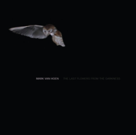 Mark Van Hoen - The Last Flowers From T (Vinyl)
