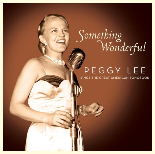 Peggy Lee - Something Wonderful: Peggy Lee Sings The Great American Songbook (CD)