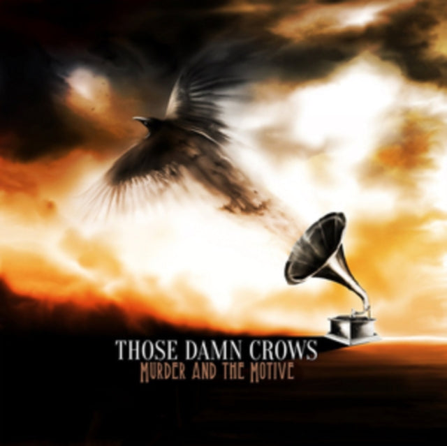 Those Damn Crows - Murder And The Motive (Vinyl)