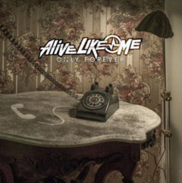 Alive Like Me - Only Forever (CD)