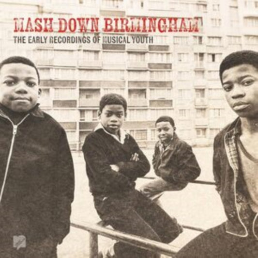 Musical Youth - Mash Down Birmingham : The Early Recordings Of Musical Youth (Vinyl)