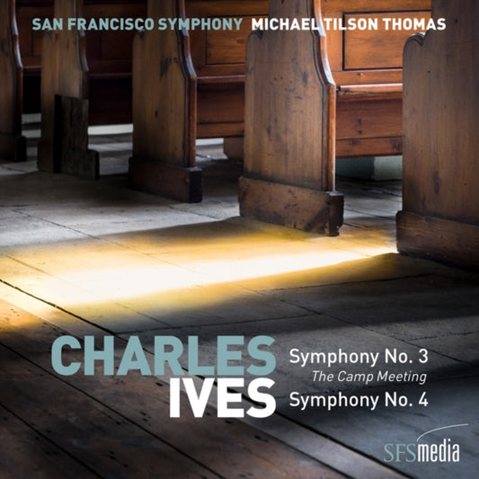 San Francisco Symphony & Michael Tilson Thomas - Ives: Symphonies Nos. 3 & 4 (SACD)