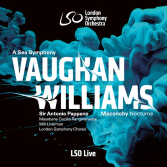 London Symphony Orchestra / Antonio Pappano / Masabane Cecilia Rangwanasha / Will Liverman - Vaughan Williams: A Sea Symphony - Maconchy: Nocturne For Orchestra (SACD)