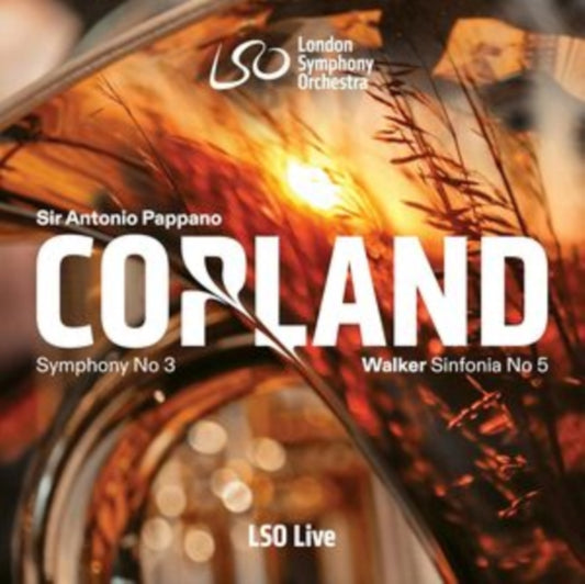 London Symphony Orchestra / Antonio Pappano - Copland: Symphony No. 3 - Walker: Sinfonia No. 5 / Visions (SACD)