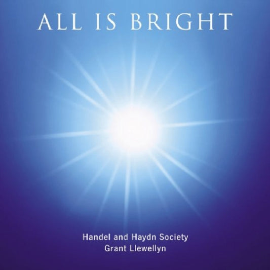 Handel / Haydn Socie - All Is Bright (CD)
