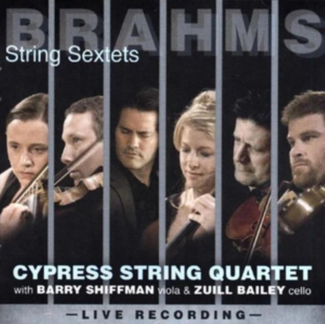 Cypress String Quartet / Barry Shiffman & Zuill Bailey - Brahms: String Sextets (CD)