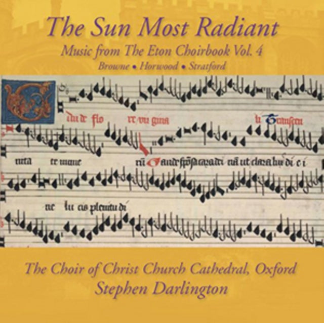 Choir Of Christ Church Cathedral Oxford & Stephen Darlington - The Sun Most Radiant - Music From The Eton Choirbook / Volume 4 (CD)