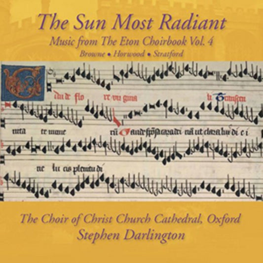 Choir Of Christ Church Cathedral Oxford & Stephen Darlington - The Sun Most Radiant - Music From The Eton Choirbook / Volume 4 (CD)