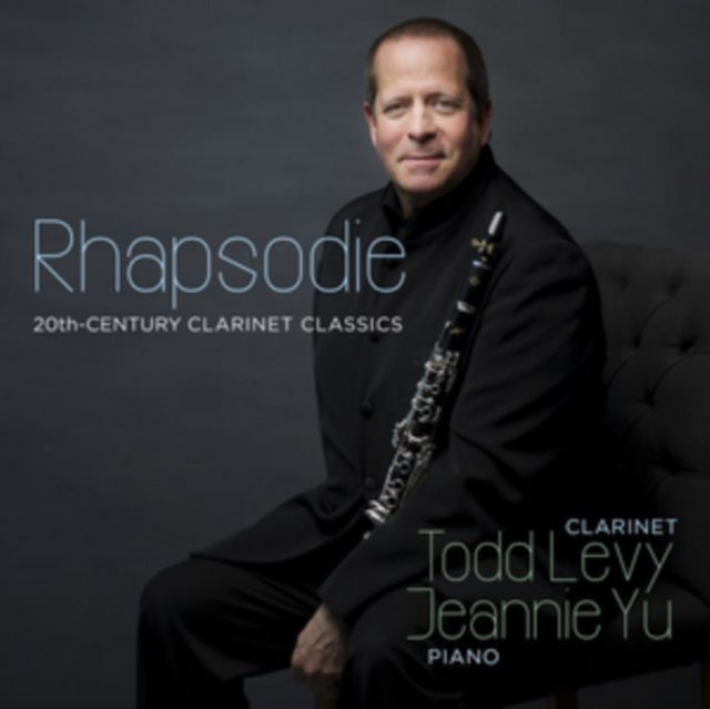 Todd Levy / Jeannie Yu / Elena Abend & Rene Izquierd - Rhapsodie - 20Th Century Clarinet Classics (CD)