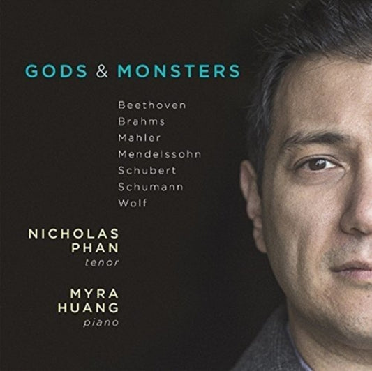 Nicholas Phan & Myra Huang - Gods & Monsters - Brahms. Schubert. Wolf Etc. (CD)