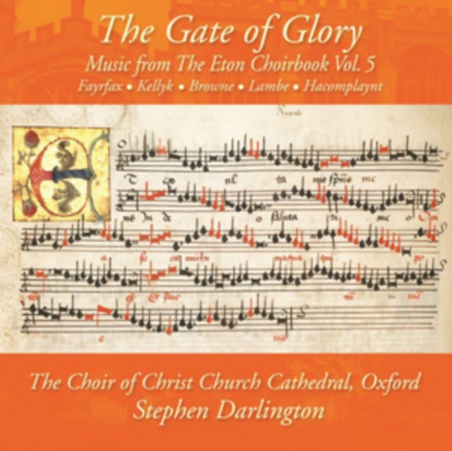 Choir Of Christ Church Cathedral Oxford & Stephen Darlington - The Gate Of Glory: Music From The Eton Choirbook Vol. 3 (CD)