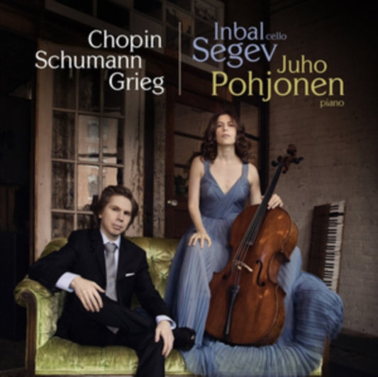 Inbal Segev / Juho Pohjonen - Works For Cello And Piano By Chopin. Schumann And Grieg (CD)