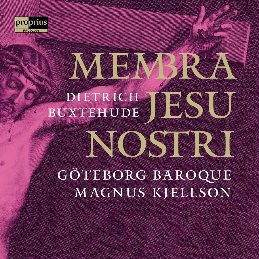 Goteborg Baroque / Magnus Kjellson - Dietrich Buxtehude: Membra Jesu Nostri (CD)
