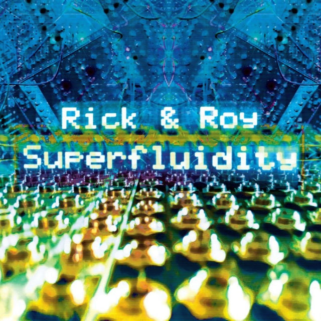 Rick & Roy - Superfluidity (CD)