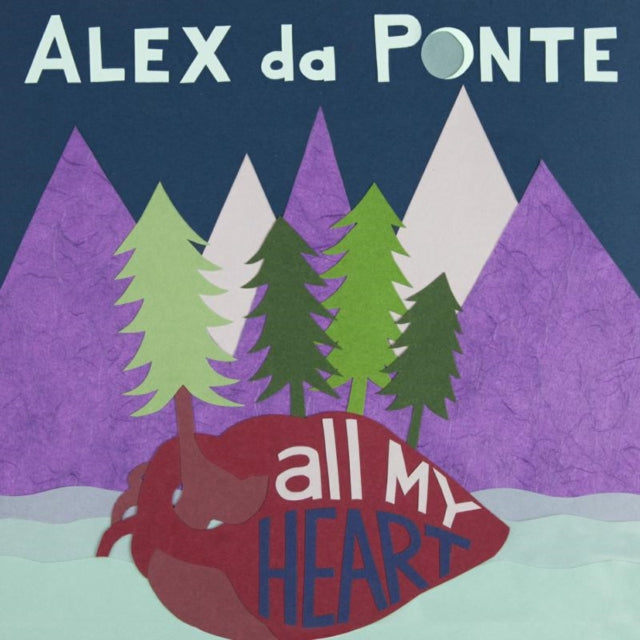 Alex Da Ponte - All My Heart (CD)