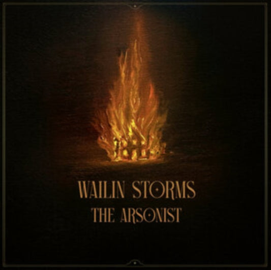 Wailin Storms - The Arsonist (CD)