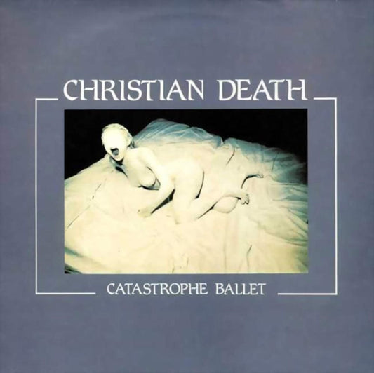 Christian Death - Catastrophe Ballet (CD)