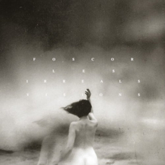 Foscor - Les Irreals Visions (CD)