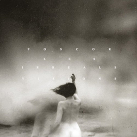 Foscor - Les Irreals Visions (CD)