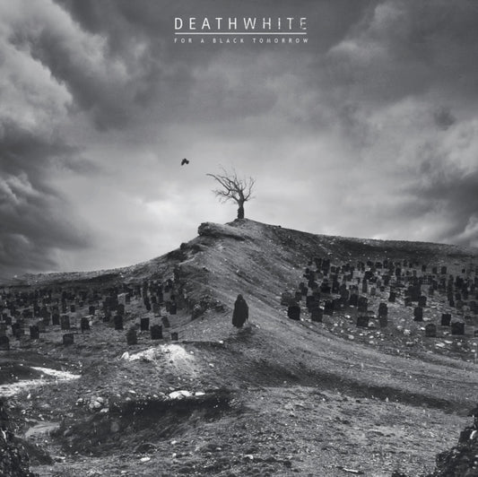 Deathwhite - For A Black Tomorrow (CD)