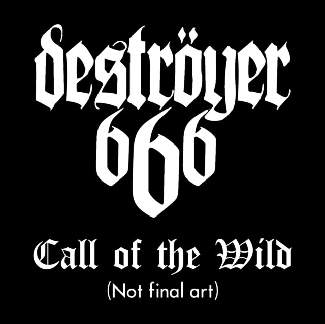 Destroyer 666 - Call Of The Wild (Vinyl)