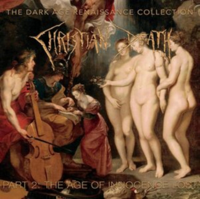 Christian Death - The Dark Age Renaissance Collection / Part 2 / The Age Of Innocence Lost (CD)