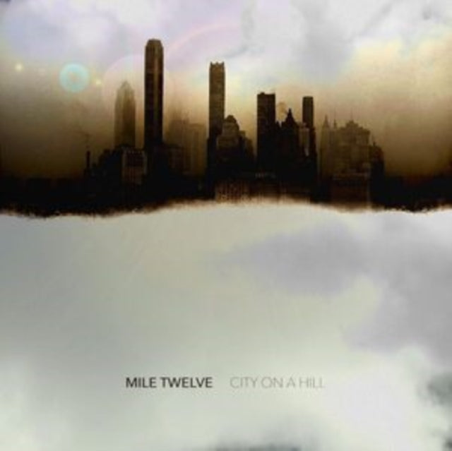 Mile Twelve - City On A Hill (CD)