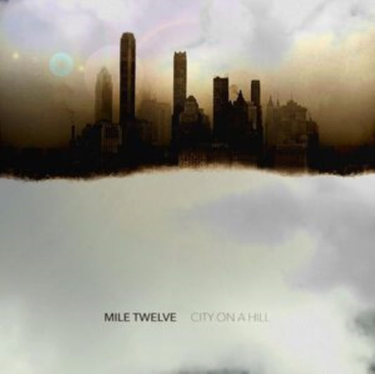 Mile Twelve - City On A Hill (CD)