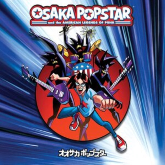 Osaka Popstar - Osaka Popstar And The American Legends Of Punk (Vinyl)