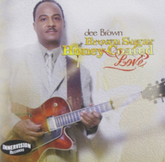 Dee Brown - Brown Sugar Honey-Coated Love (CD)