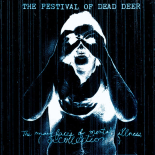 Festival Of Dead Deer - The Many Faces Of Mental Illness (CD)