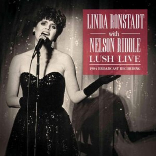 Linda Ronstadt With Nelson Riddle - Lush Live (CD)