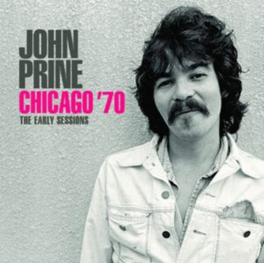 John Prine - Chicago 70 (CD)