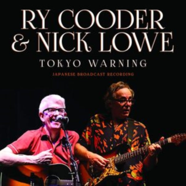 Ry Cooder & Nick Lowe - Tokyo Warning (CD)