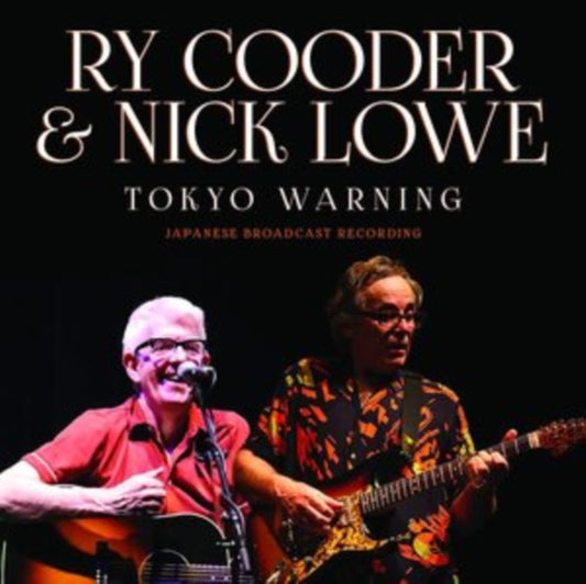Ry Cooder & Nick Lowe - Tokyo Warning (CD)