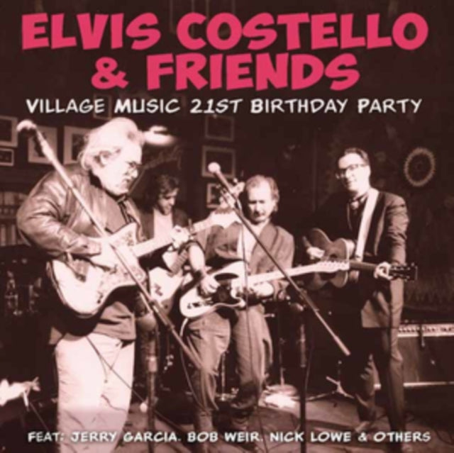 Elvis Costello & Friends - Village Music 21st Birthday Party (CD)