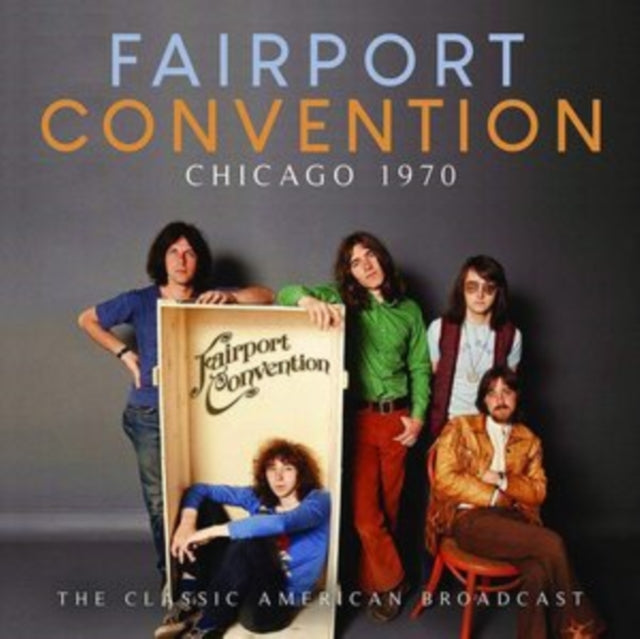Fairport Convention - Chicago 1970 (CD)