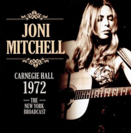 Joni Mitchell - Carnegie Hall 1972 (CD)