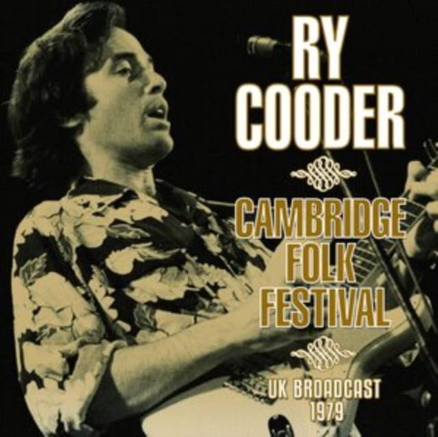 Ry Cooder - Cambridge Folk Festival (CD)