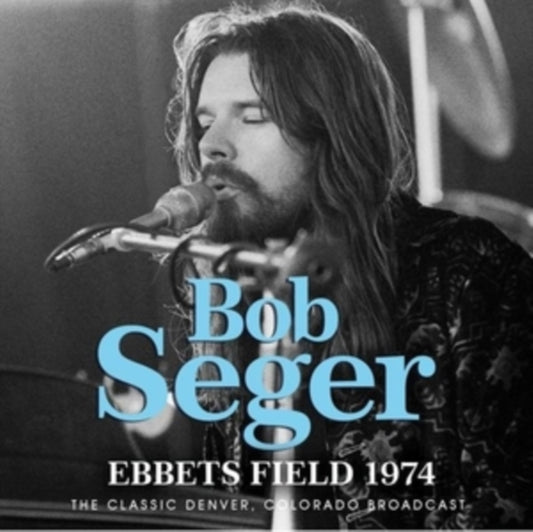 Bob Seger - Ebbets Field 1974 (CD)