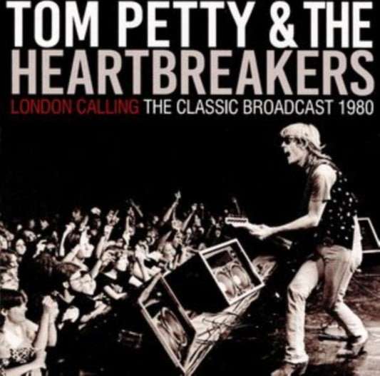 Tom Petty & Heartbreakers - London Calling (CD)