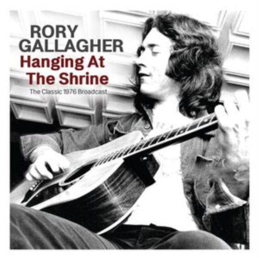 Rory Gallagher - Hanging At The Shrine (CD)