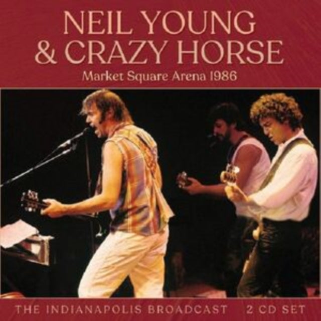 Neil Young & Crazy Horse - Market Square Arena 1986 (CD)