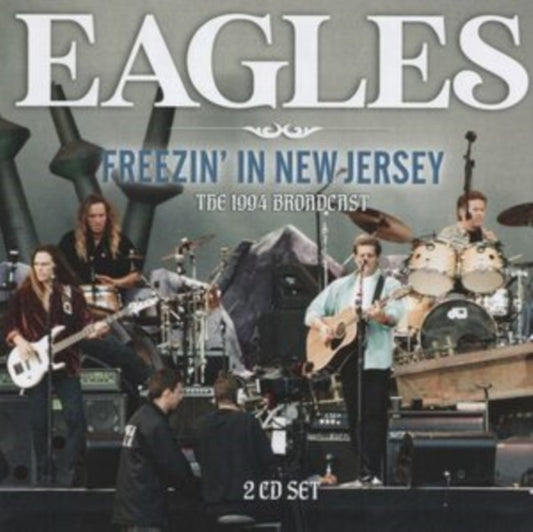 Eagles - Freezin In New Jersey (CD)