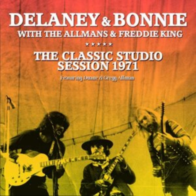 Delaney & Bonnie With The Allmans - The Classic Studio Session 1971 (CD)