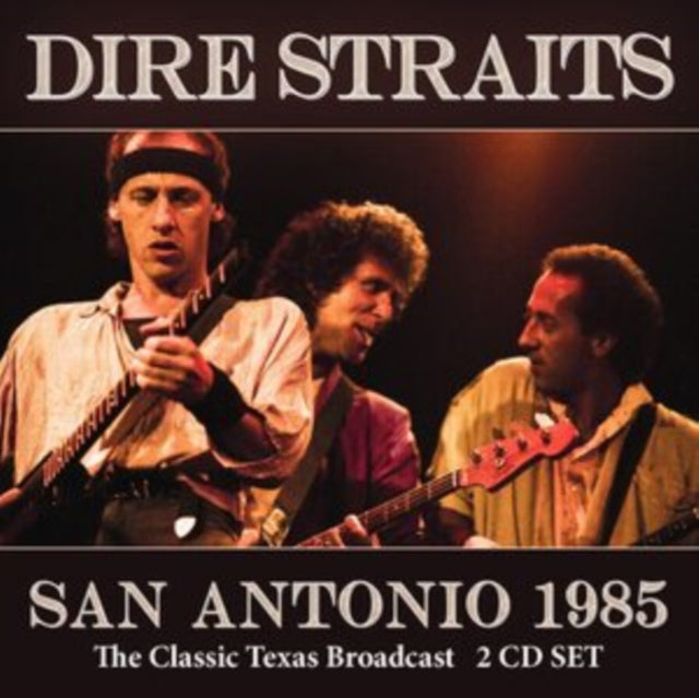 Dire Straits - San Antonio 1985 (CD)